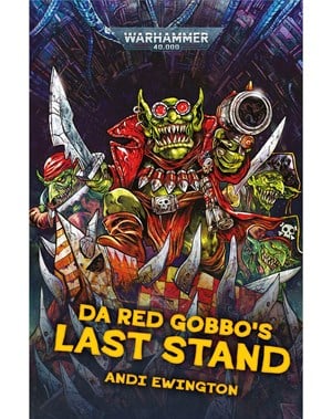 Warhammer Book: Da Red Gobbo's Last Stand